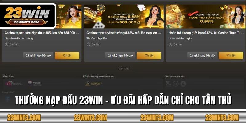 Thưởng Nạp Đầu 23win - Ưu Đãi Hấp Dẫn Chỉ Cho Tân Thủ