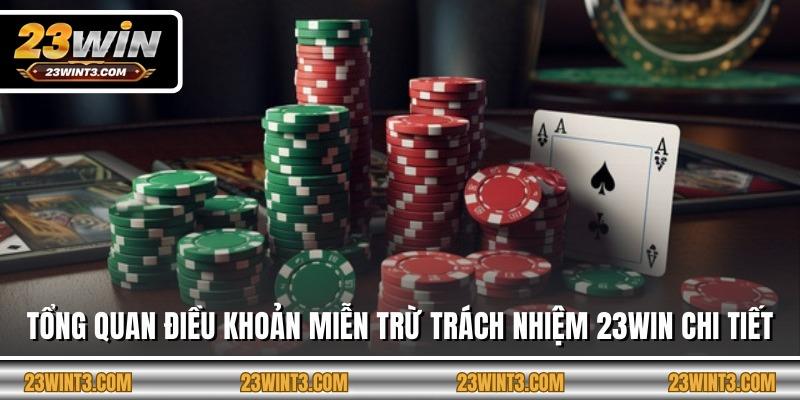 Tổng quan điều khoản miễn trừ trách nhiệm 23WIN chi tiết
